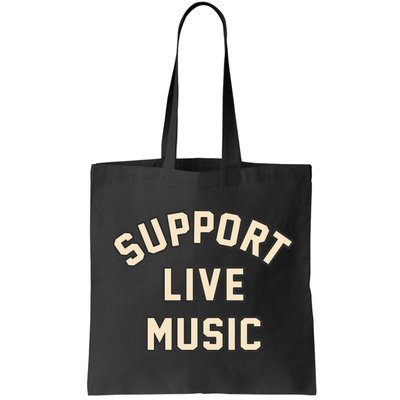 Support Live Music Musicians Local Bands Artists Music Lover Bag