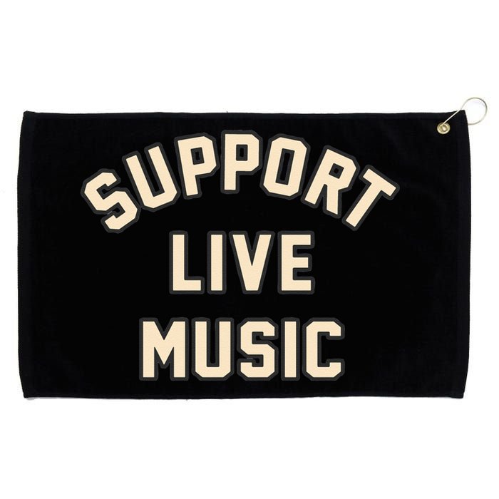 Support Live Music Musicians Local Bands Artists Music Lover Grommeted Golf Towel