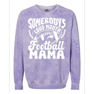 Somebodys Loud Mouth Football Mama Colorblast Crewneck Sweatshirt