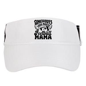 Somebodys Loud Mouth Football Mama Adult Drive Performance Visor