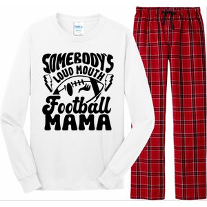 Somebodys Loud Mouth Football Mama Long Sleeve Pajama Set