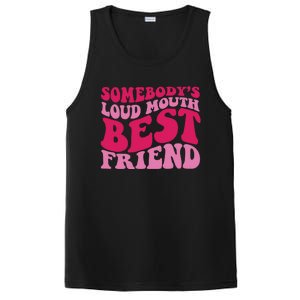 Somebody's Loud Mouth Best Friend PosiCharge Competitor Tank