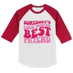 Somebody's Loud Mouth Best Friend Kids Colorblock Raglan Jersey