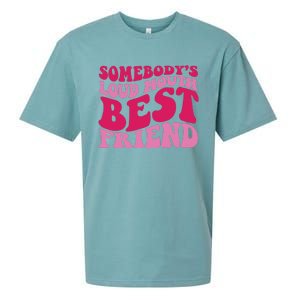 Somebody's Loud Mouth Best Friend Sueded Cloud Jersey T-Shirt