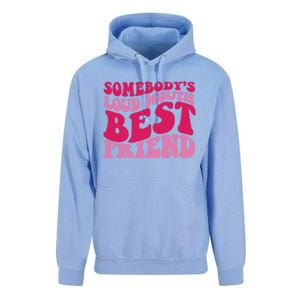 Somebody's Loud Mouth Best Friend Unisex Surf Hoodie