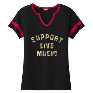 Support Live Music Musicians Concertgoers Music Lovers Ladies Halftime Notch Neck Tee