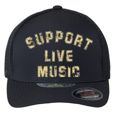 Support Live Music Musicians Concertgoers Music Lovers Flexfit Unipanel Trucker Cap