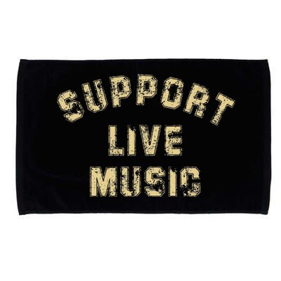 Support Live Music Musicians Concertgoers Music Lovers Microfiber Hand Towel