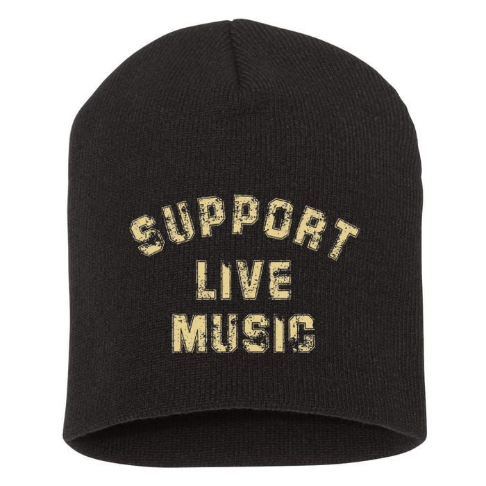 Support Live Music Musicians Concertgoers Music Lovers Short Acrylic Beanie