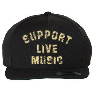 Support Live Music Musicians Concertgoers Music Lovers Wool Snapback Cap