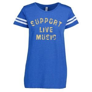 Support Live Music Musicians Concertgoers Music Lovers Enza Ladies Jersey Football T-Shirt