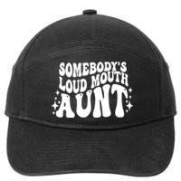 Somebody’s Loud Mouth Aunt Retro Wavy Groovy 7-Panel Snapback Hat