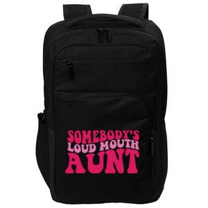 Somebody's Loud Mouth Aunt Impact Tech Backpack