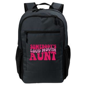 Somebody's Loud Mouth Aunt Daily Commute Backpack