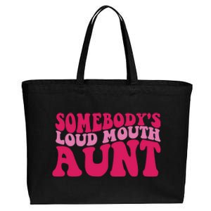 Somebody's Loud Mouth Aunt Cotton Canvas Jumbo Tote