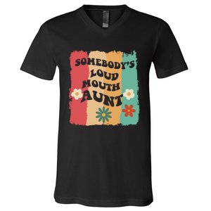 Somebody's loud mouth aunt Retro Groovy Wo Girl Boy V-Neck T-Shirt