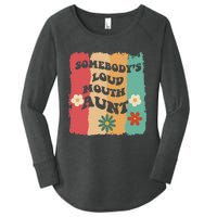 Somebody's loud mouth aunt Retro Groovy Wo Girl Boy Women's Perfect Tri Tunic Long Sleeve Shirt