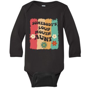 Somebody's loud mouth aunt Retro Groovy Wo Girl Boy Baby Long Sleeve Bodysuit