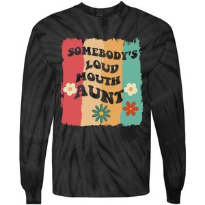 Somebody's loud mouth aunt Retro Groovy Wo Girl Boy Tie-Dye Long Sleeve Shirt