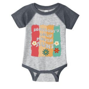 Somebody's loud mouth aunt Retro Groovy Wo Girl Boy Infant Baby Jersey Bodysuit