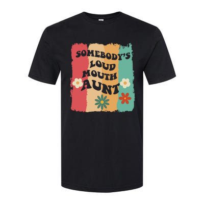 Somebody's loud mouth aunt Retro Groovy Wo Girl Boy Softstyle® CVC T-Shirt