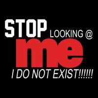 Stop Looking Me I Do Not Exist Funny Saying Button