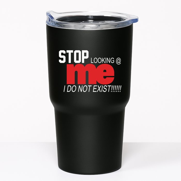 Stop Looking Me I Do Not Exist Funny Saying Tumbler