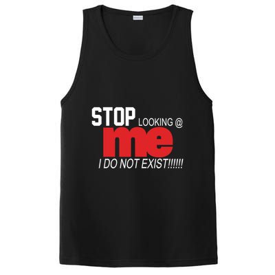 Stop Looking Me I Do Not Exist Funny Saying PosiCharge Competitor Tank
