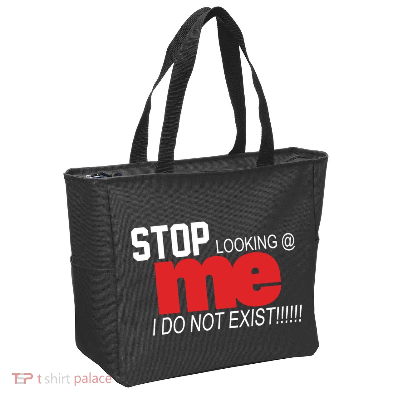 Stop Looking Me I Do Not Exist Funny Saying Zip Tote Bag