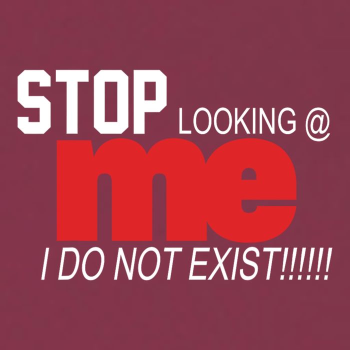 Stop Looking Me I Do Not Exist Funny Saying 16oz Travel Tumbler