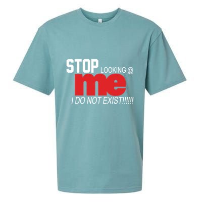 Stop Looking Me I Do Not Exist Funny Saying Sueded Cloud Jersey T-Shirt