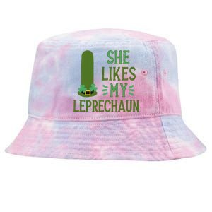 She Likes My Leprechaun Funny Saint PatrickS Day Couple Sex Joke Funny Tie-Dyed Bucket Hat