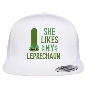 She Likes My Leprechaun Funny Saint PatrickS Day Couple Sex Joke Funny Flat Bill Trucker Hat