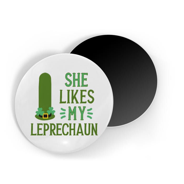 She Likes My Leprechaun Funny Saint PatrickS Day Couple Sex Joke Funny Magnet