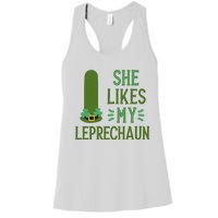 She Likes My Leprechaun Funny Saint PatrickS Day Couple Sex Joke Funny Women's Racerback Tank