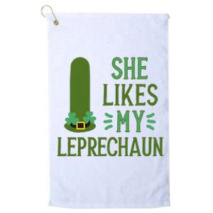 She Likes My Leprechaun Funny Saint PatrickS Day Couple Sex Joke Funny Platinum Collection Golf Towel