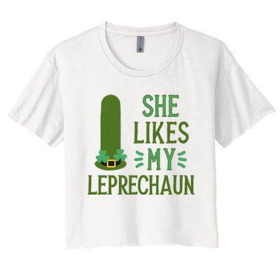 She Likes My Leprechaun Funny Saint PatrickS Day Couple Sex Joke Funny Women's Crop Top Tee