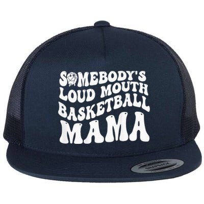 Somebody’s Loud Mouth Basketball Mama Groovy Flat Bill Trucker Hat