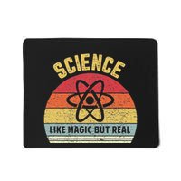 Science Like Magic But Real Funny Retro Science Teacher Mousepad