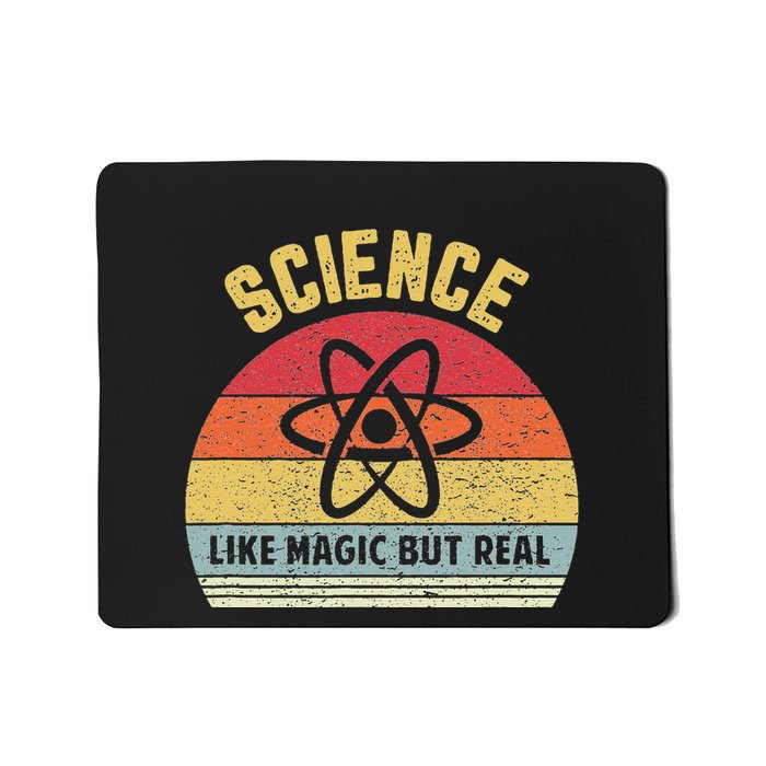 Science Like Magic But Real Funny Retro Science Teacher Mousepad