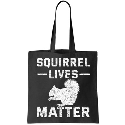 Squirrel Lives Matter Squirrel Bag