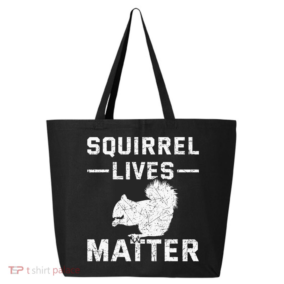 Squirrel Lives Matter Squirrel 25L Jumbo Tote
