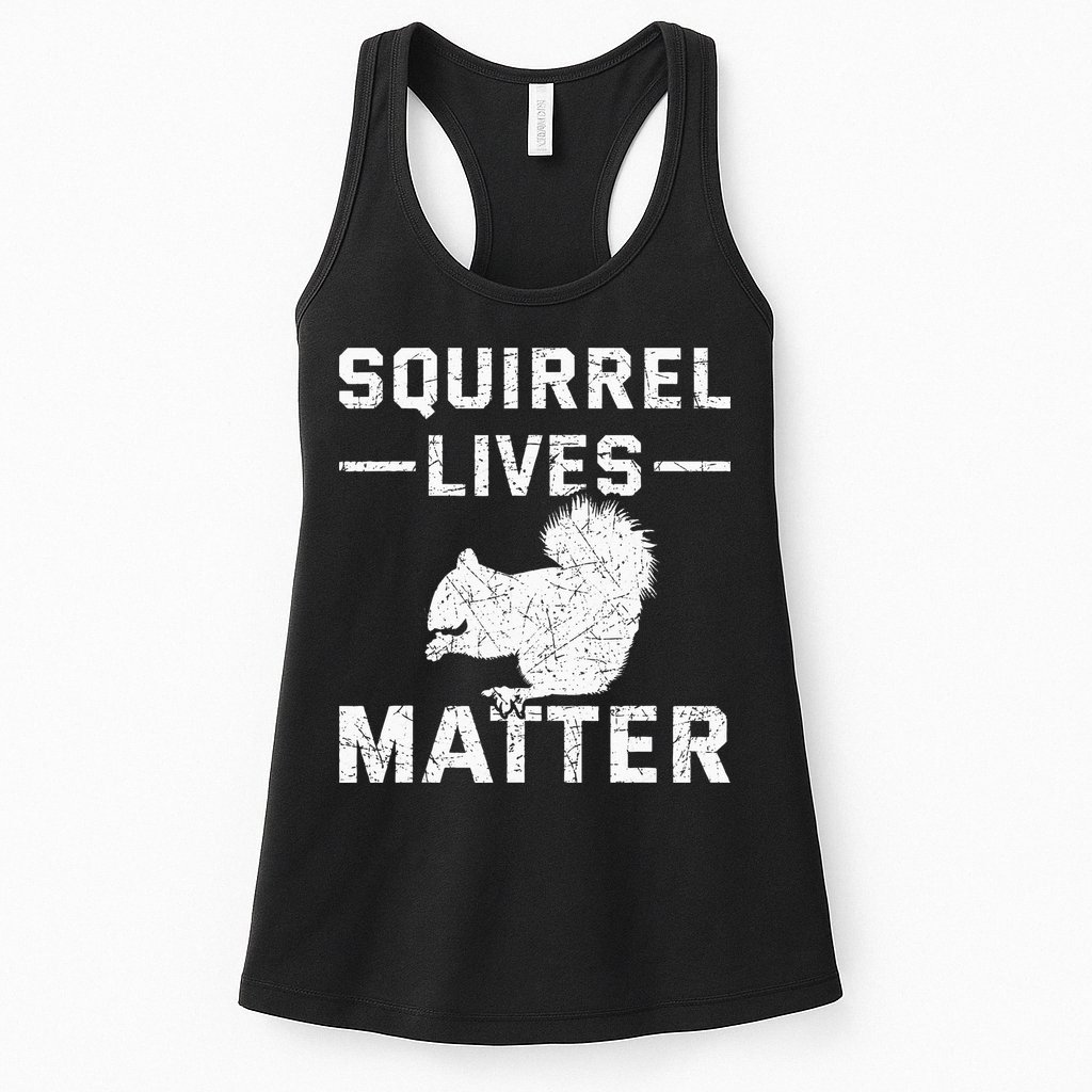 Squirrel Lives Matter Squirrel Womens Tank Top