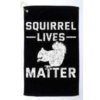 Squirrel Lives Matter Squirrel Golf Towel