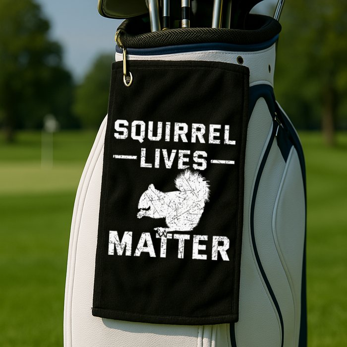 Squirrel Lives Matter Squirrel Golf Towel