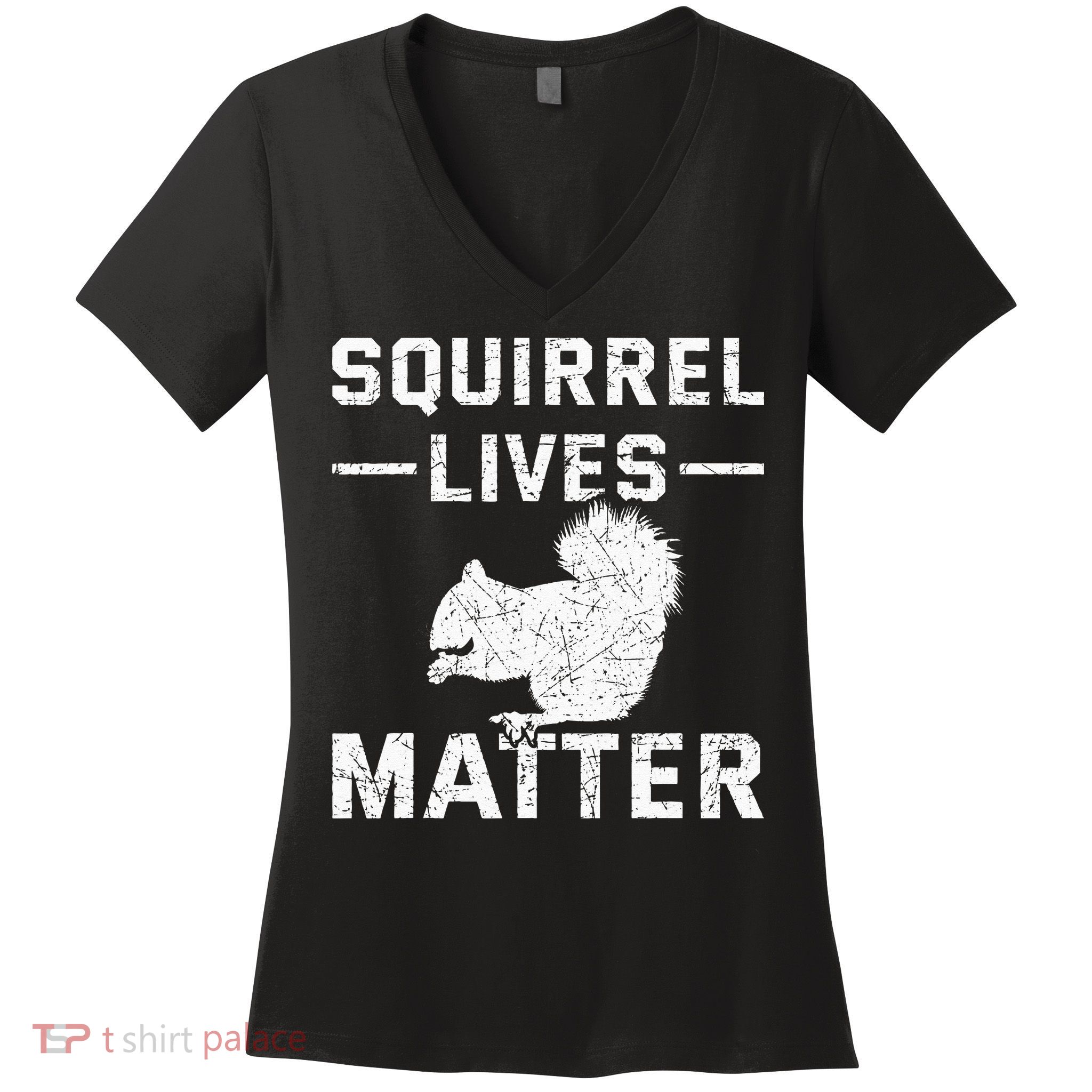 Squirrel Lives Matter Squirrel Women's V-Neck T-Shirt