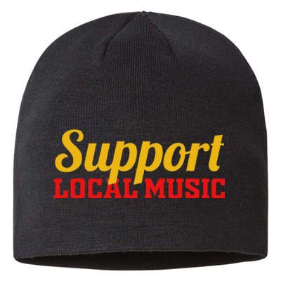 Support Local Music Finest Art Musician Bands Store Vinyl Sustainable Beanie