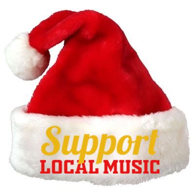 Support Local Music Finest Art Musician Bands Store Vinyl Premium Christmas Santa Hat