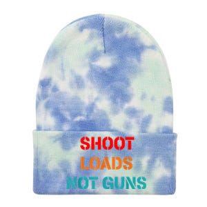 Shoot Loads Not Guns Tie Dye 12in Knit Beanie