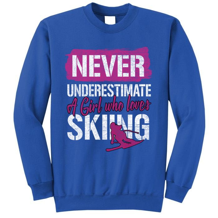 Ski Lovers Never Underestimate A Who Loves Skiing Gift Meaningful Gift Sweatshirt